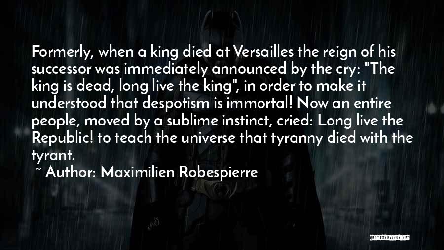 Successor Quotes By Maximilien Robespierre