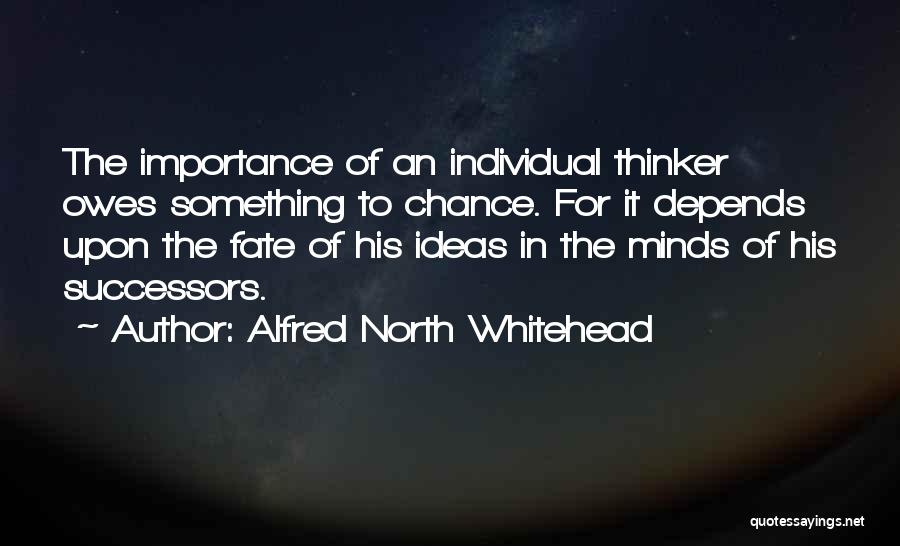 Successors Quotes By Alfred North Whitehead