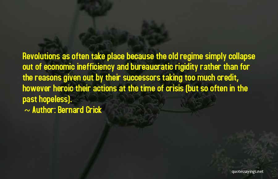 Successors Quotes By Bernard Crick