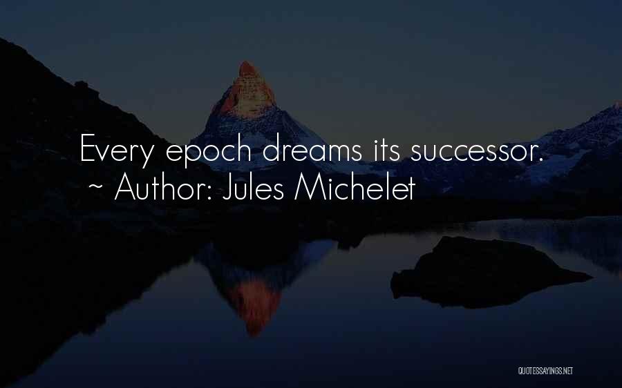 Successors Quotes By Jules Michelet