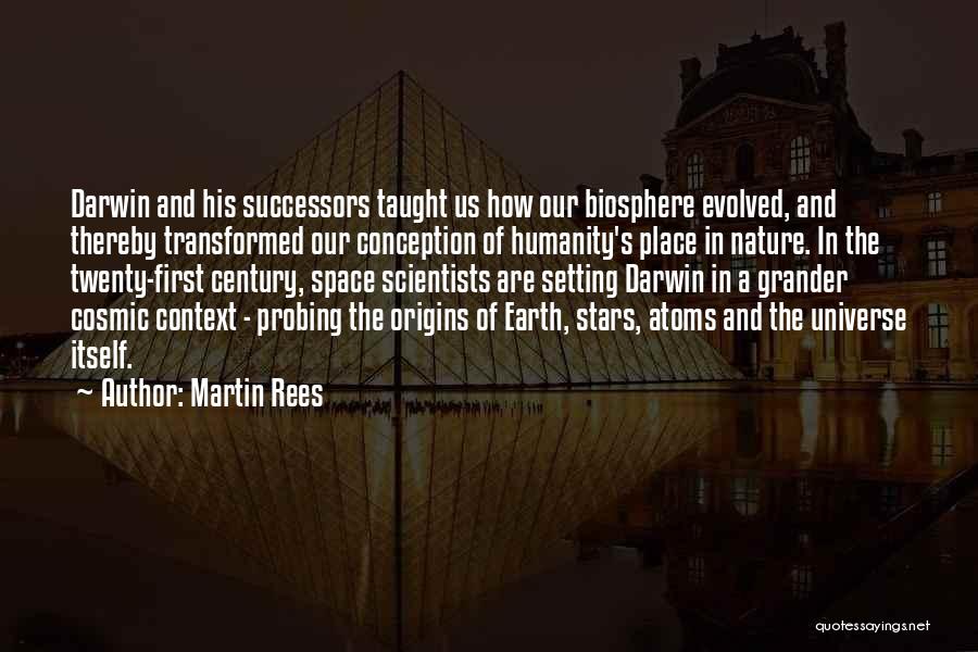 Successors Quotes By Martin Rees