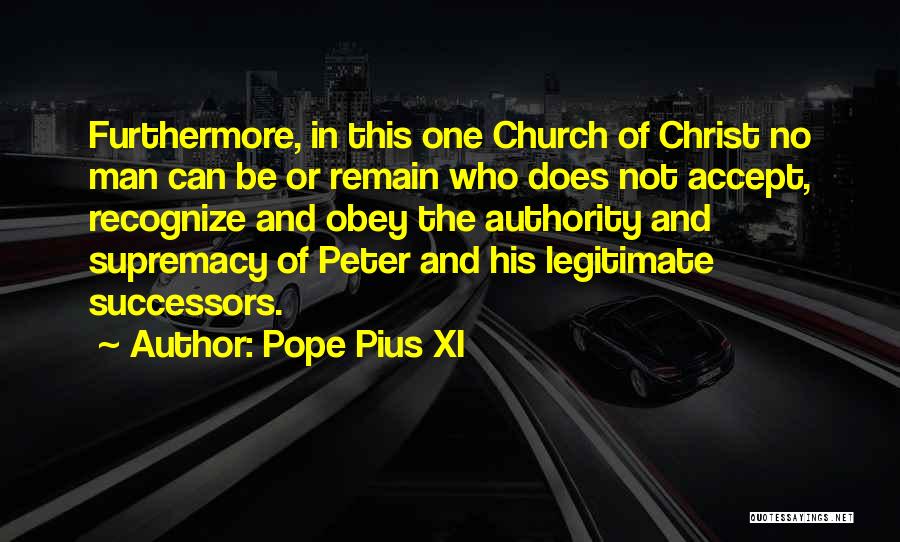 Successors Quotes By Pope Pius XI