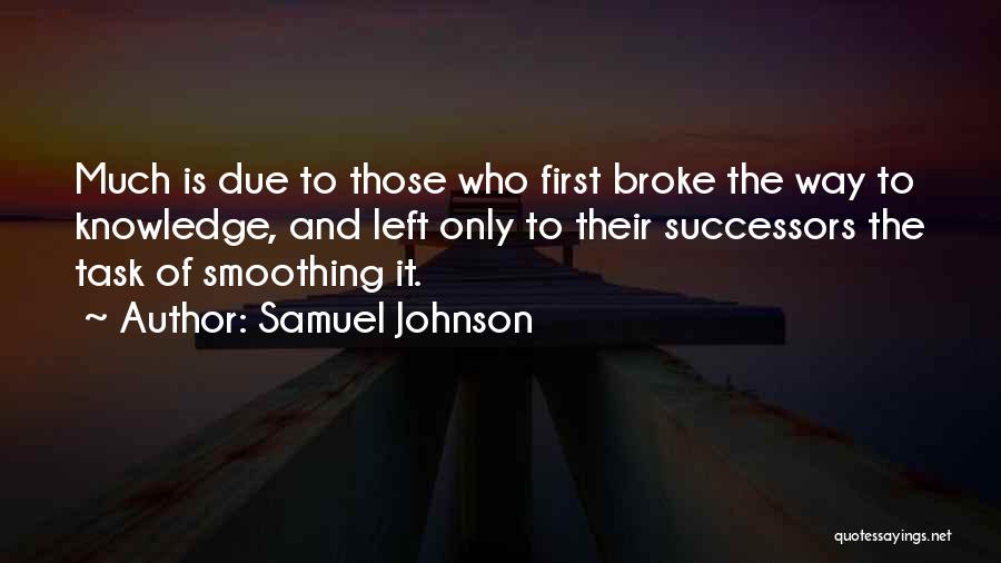 Successors Quotes By Samuel Johnson