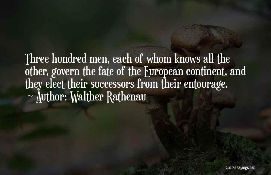 Successors Quotes By Walther Rathenau