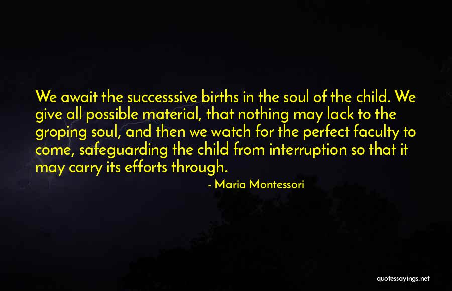 Successsive Quotes By Maria Montessori Successsive Quotes By Maria Montessori