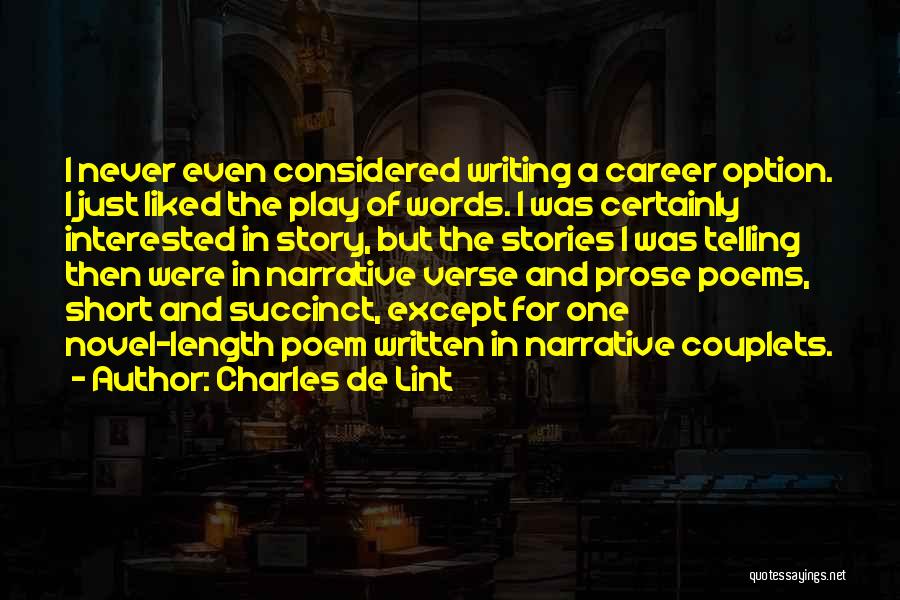 Succinct Quotes By Charles De Lint