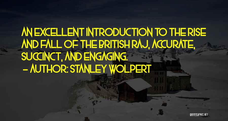 Succinct Quotes By Stanley Wolpert