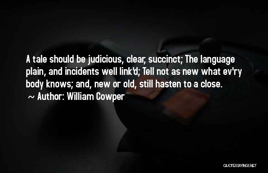 Succinct Quotes By William Cowper