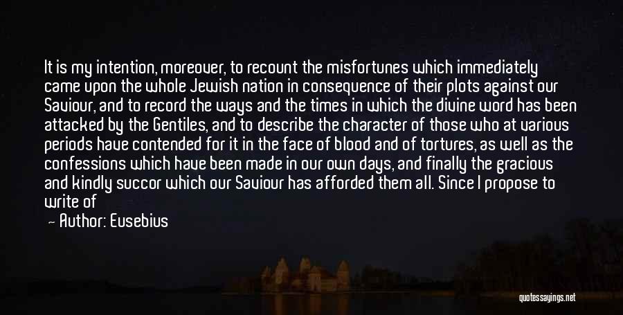 Succor Quotes By Eusebius