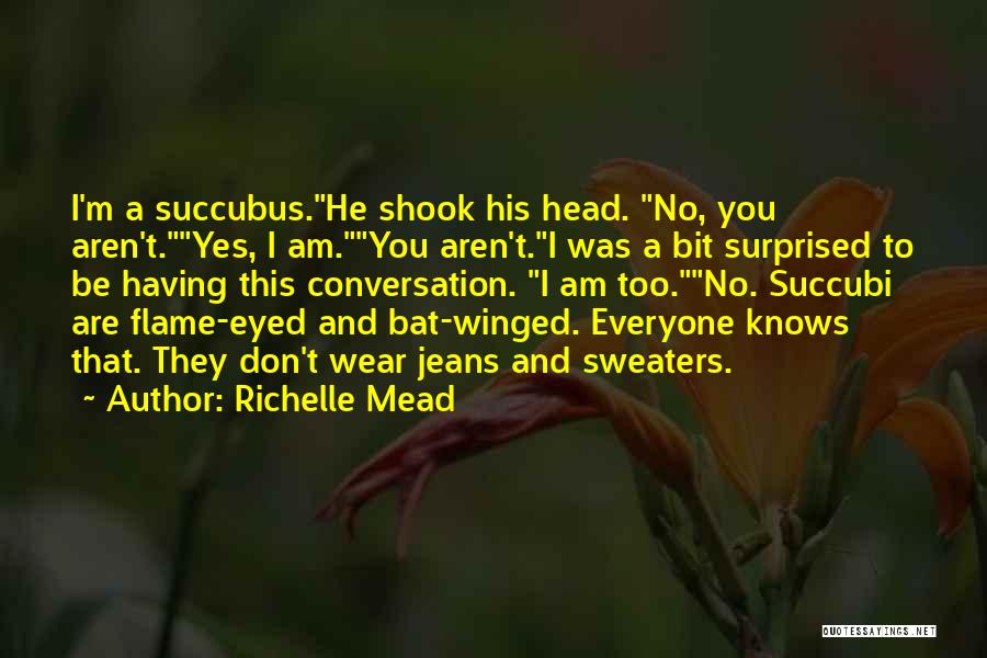 Succubus Quotes By Richelle Mead