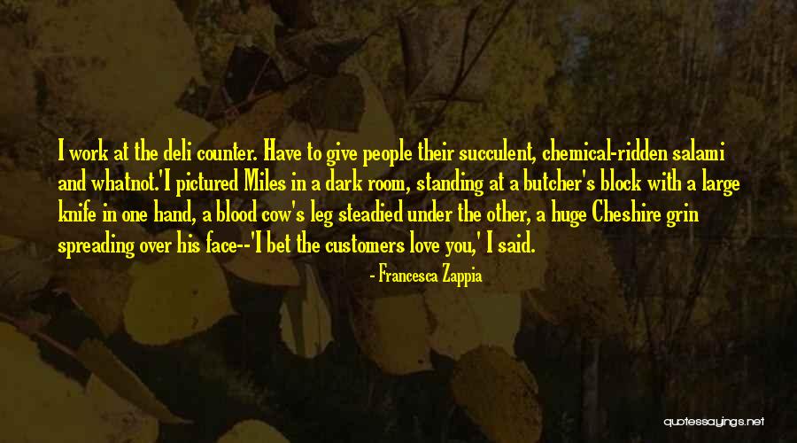 Succulent Love Quotes By Francesca Zappia Succulent Love Quotes By Francesca Zappia