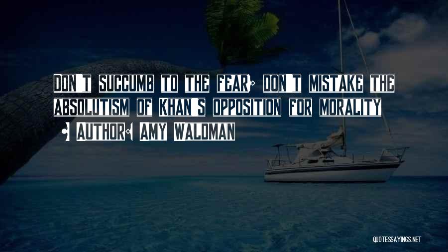 Succumb Quotes By Amy Waldman