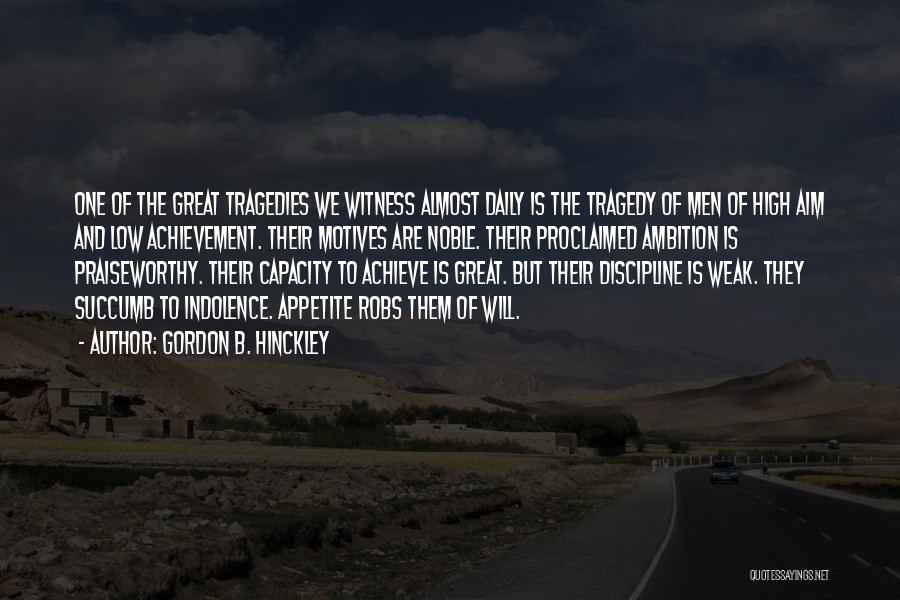 Succumb Quotes By Gordon B. Hinckley