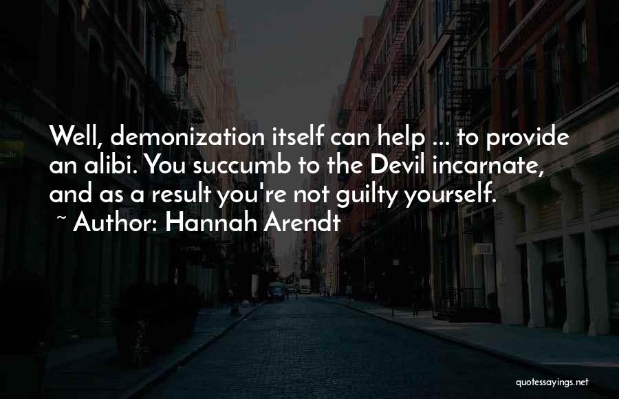 Succumb Quotes By Hannah Arendt