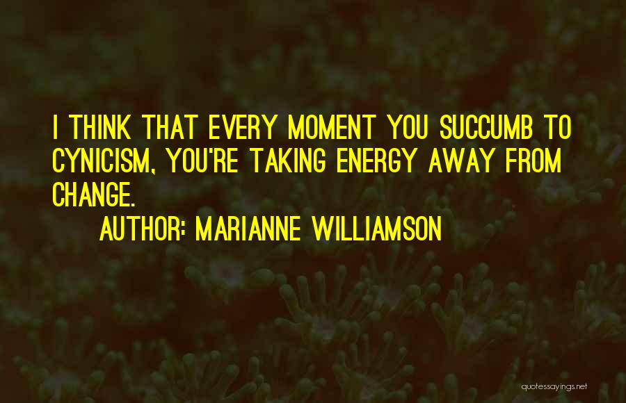 Succumb Quotes By Marianne Williamson