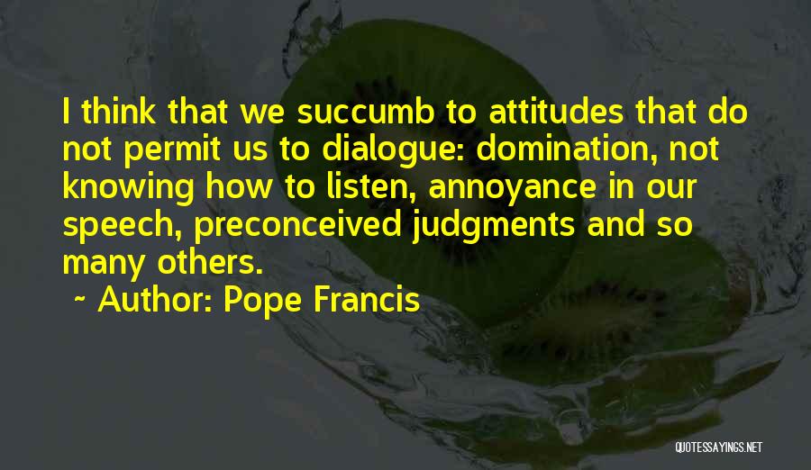 Succumb Quotes By Pope Francis