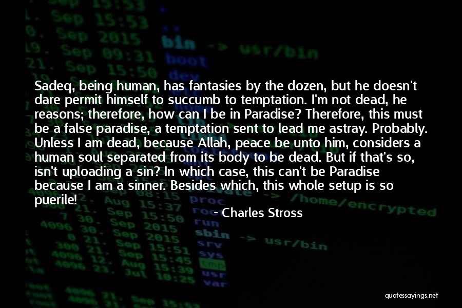 Succumb To Temptation Quotes By Charles Stross Succumb To Temptation Quotes By Charles Stross