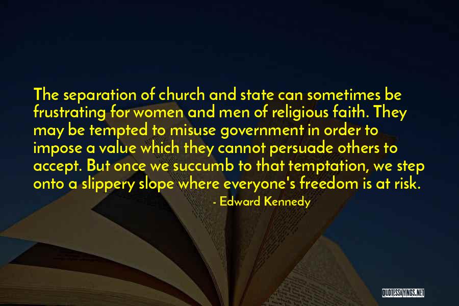 Succumb To Temptation Quotes By Edward Kennedy Succumb To Temptation Quotes By Edward Kennedy