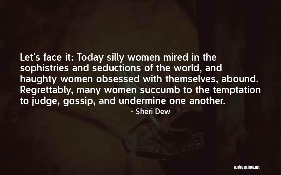 Succumb To Temptation Quotes By Sheri Dew Succumb To Temptation Quotes By Sheri Dew
