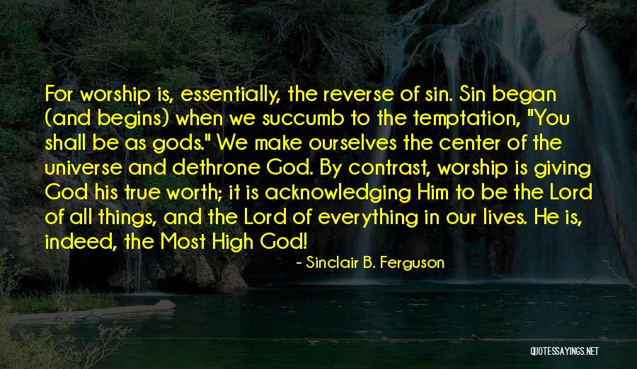 Succumb To Temptation Quotes By Sinclair B. Ferguson Succumb To Temptation Quotes By Sinclair B. Ferguson