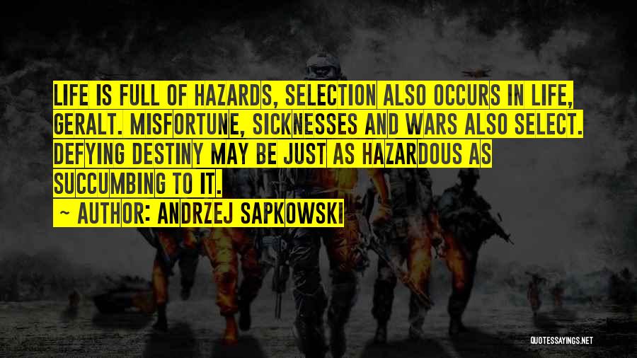 Succumbing Quotes By Andrzej Sapkowski