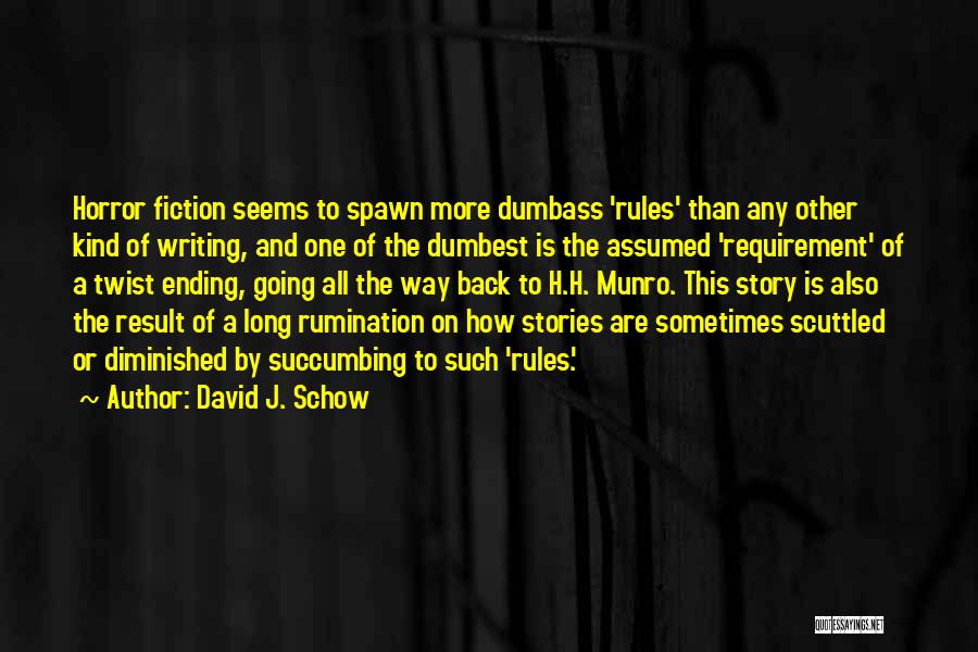 Succumbing Quotes By David J. Schow