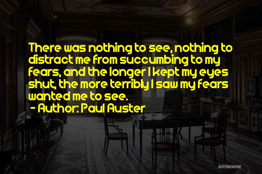 Succumbing Quotes By Paul Auster