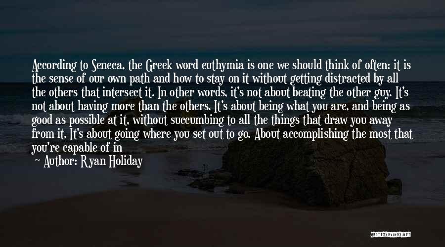 Succumbing Quotes By Ryan Holiday