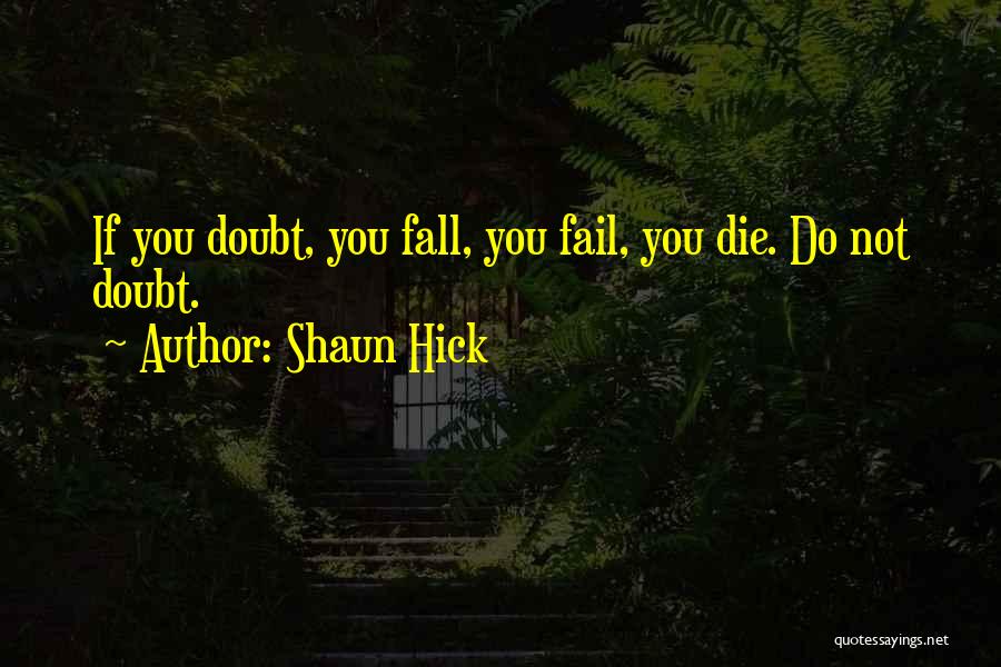 Succumbing Quotes By Shaun Hick