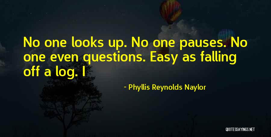 Sucedera In English Quotes By Phyllis Reynolds Naylor Sucedera In English Quotes By Phyllis Reynolds Naylor