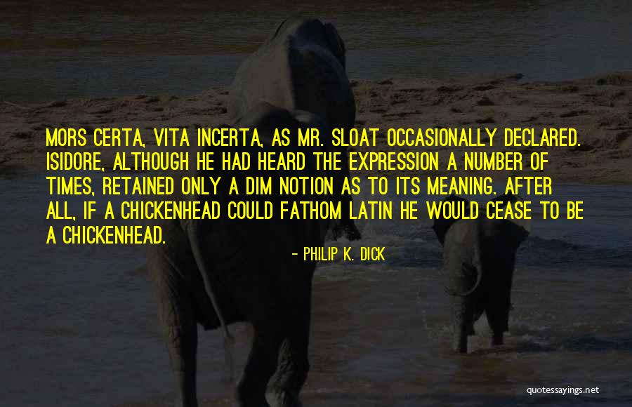 Sucesion De Fibonacci Quotes By Philip K. Dick Sucesion De Fibonacci Quotes By Philip K. Dick