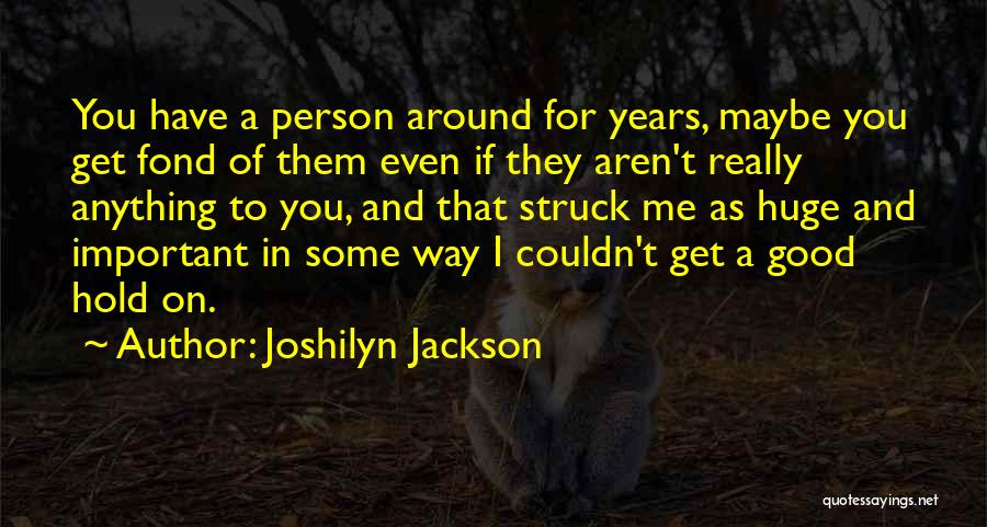 Sucesivo Significado Quotes By Joshilyn Jackson