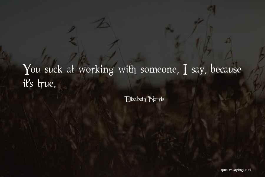Sucessos De Elis Quotes By Elizabeth Norris Sucessos De Elis Quotes By Elizabeth Norris