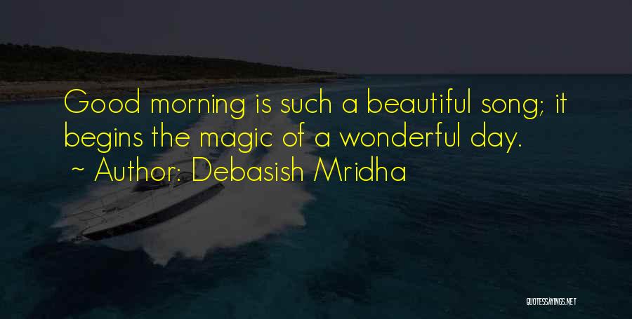 Such A Beautiful Day Quotes By Debasish Mridha