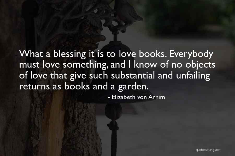 Such A Blessing Quotes By Elizabeth Von Arnim Such A Blessing Quotes By Elizabeth Von Arnim