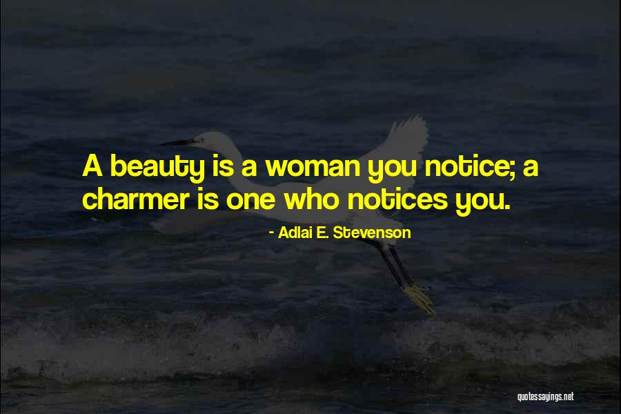Such A Charmer Quotes By Adlai E. Stevenson