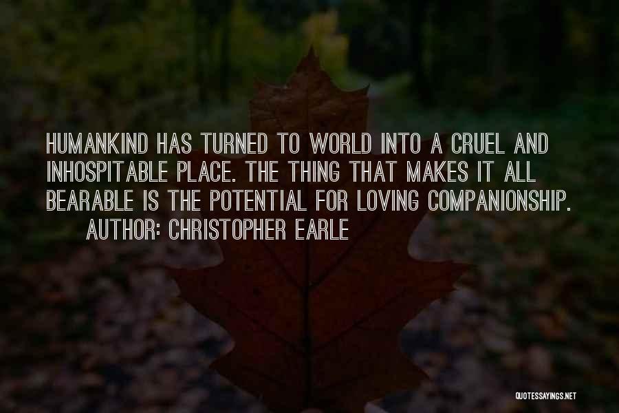 Such A Cruel World Quotes By Christopher Earle