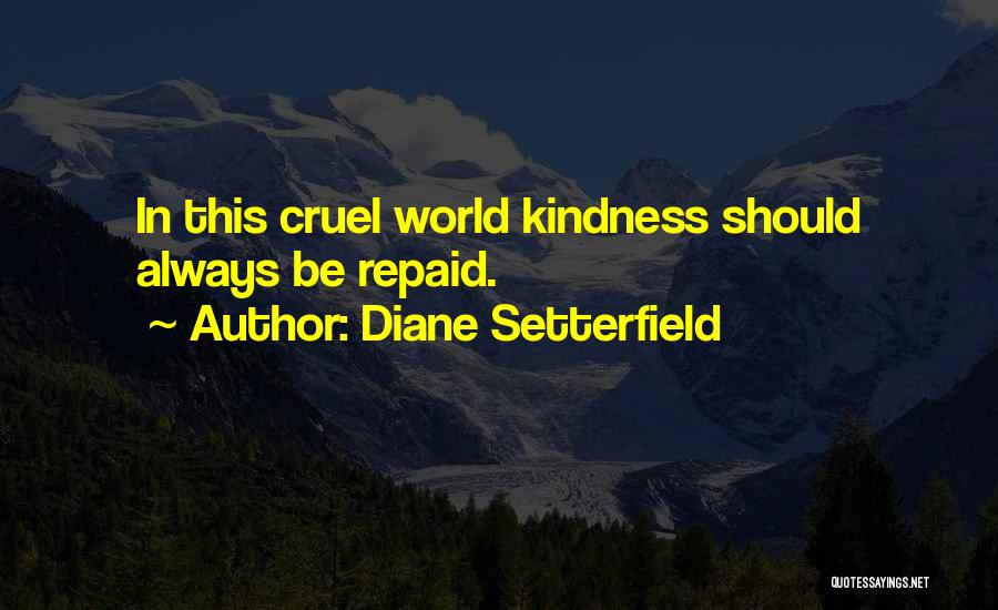 Such A Cruel World Quotes By Diane Setterfield