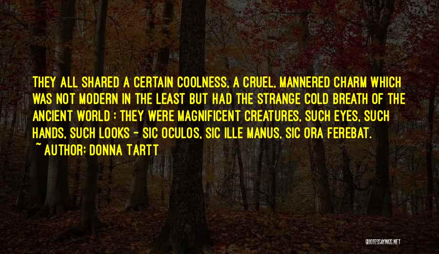 Such A Cruel World Quotes By Donna Tartt