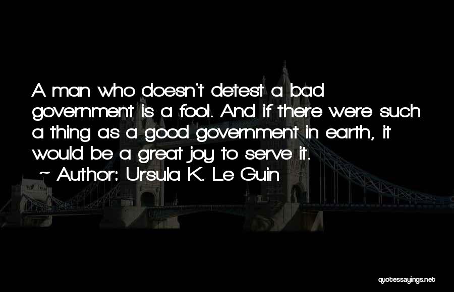 Such A Fool Quotes By Ursula K. Le Guin