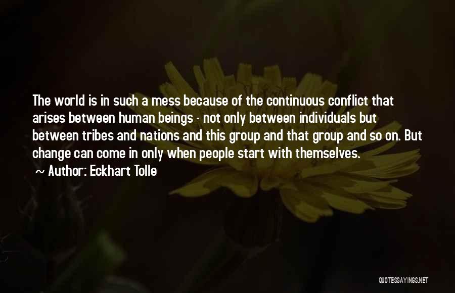 Such A Mess Quotes By Eckhart Tolle