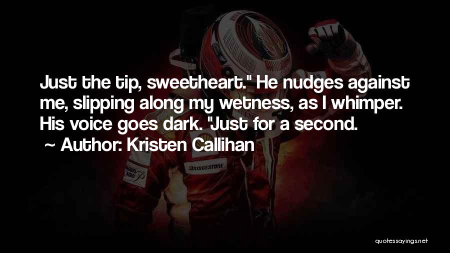 Such A Sweetheart Quotes By Kristen Callihan