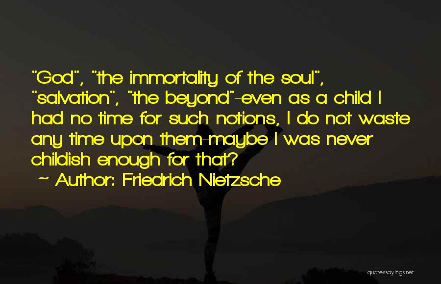Such A Waste Of Time Quotes By Friedrich Nietzsche