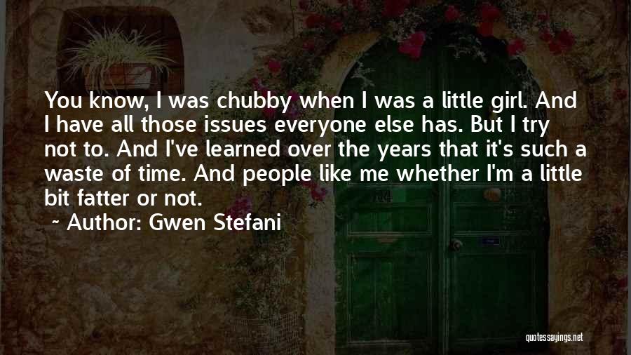 Such A Waste Of Time Quotes By Gwen Stefani