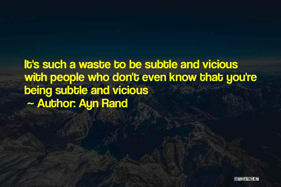 Such A Waste Quotes By Ayn Rand