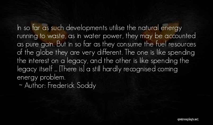 Such A Waste Quotes By Frederick Soddy