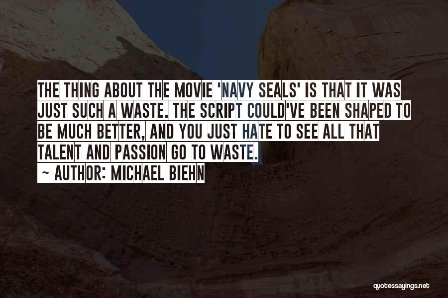 Such A Waste Quotes By Michael Biehn