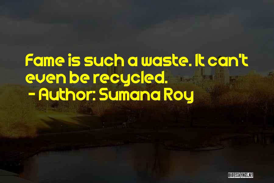 Such A Waste Quotes By Sumana Roy