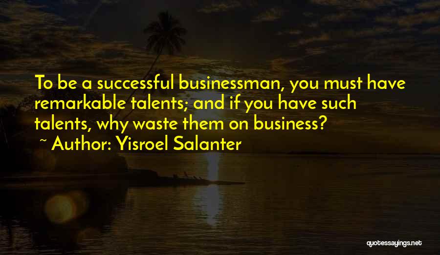 Such A Waste Quotes By Yisroel Salanter