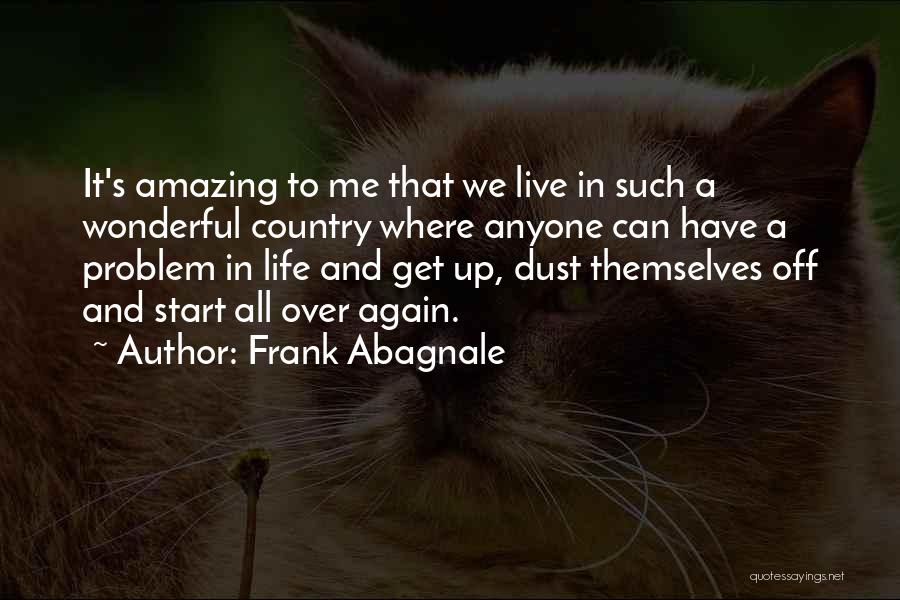 Such Amazing Quotes By Frank Abagnale